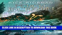 Ebook The Battle of the Labyrinth (Percy Jackson and the Olympians, Book 4) Free Read