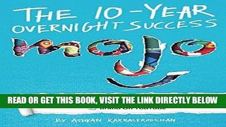 [Free Read] The 10-Year Overnight Success Free Online