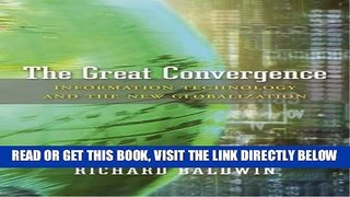 [Free Read] The Great Convergence: Information Technology and the New Globalization Free Download