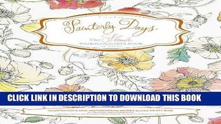 Ebook Painterly Days: The Flower Watercoloring Book for Adults Free Read