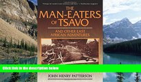 Big Deals  The Man-Eaters of Tsavo: And Other East African Adventures  Full Ebooks Best Seller