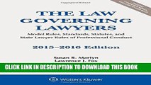 Read Now The Law Governing Lawyers: Model Rules, Standards, Statutes, and State Lawyer Rules of