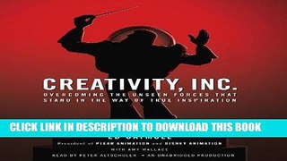 Best Seller Creativity, Inc.: Overcoming the Unseen Forces That Stand in the Way of True