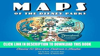 Best Seller Maps of the Disney Parks: Charting 60 Years from California to Shanghai (Disney