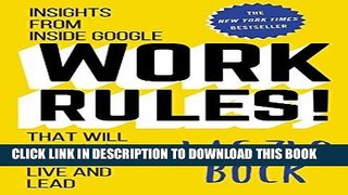 Ebook Work Rules!: Insights from Inside Google That Will Transform How You Live and Lead Free Read