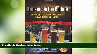 Big Deals  Drinking In the Culture: Tuppers  Guide to Exploring Great Beers in Europe  Best Seller