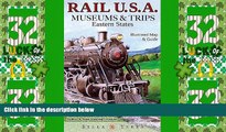Big Deals  Rail USA Eastern States Map   Guide to 413 Train Rides, Historic Depots, Railroad