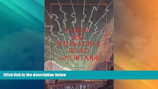Must Have PDF  Guide to the Milwaukee Road in Montana  Best Seller Books Most Wanted