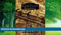 Books to Read  Ulster County Railroads (Images of Rail)  Best Seller Books Best Seller