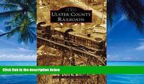 Books to Read  Ulster County Railroads (Images of Rail)  Full Ebooks Best Seller