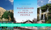 Big Deals  Railroads and the American People (Railroads Past and Present)  Full Ebooks Most Wanted