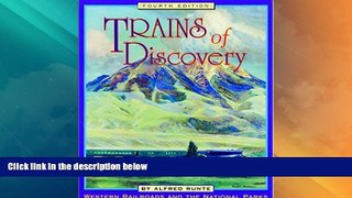 Big Deals  Trains of Discovery: Western Railroads and the National Parks  Best Seller Books Most