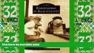 Big Deals  Railroading in Ellis County (Images of Rail)  Best Seller Books Best Seller