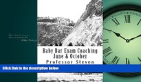 different   Baby Bar Exam Coaching June   October: No Bar Baby Bar Repeat
