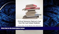 different   Critical Intensive Contracts Law Care For Law School Students: Staying Alive In Law