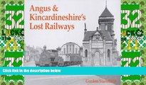 Big Deals  Angus and Kincardineshire s Lost Railways  Best Seller Books Most Wanted