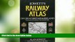 Must Have PDF  Railway Atlas of Great Britain and Ireland  Best Seller Books Best Seller