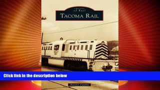 Big Deals  Tacoma Rail (Images of Rail)  Full Read Most Wanted