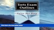 different   Torts Exam Outlines: Includes Answered MBE s