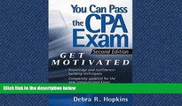 FULL ONLINE  You Can Pass the CPA Exam: Get Motivated!