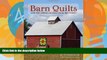 Books to Read  Barn Quilts and the American Quilt Trail Movement  Full Ebooks Best Seller