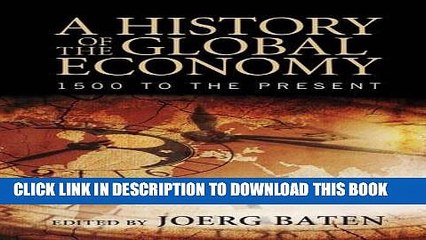 Ebook A History of the Global Economy: 1500 to the Present Free Read