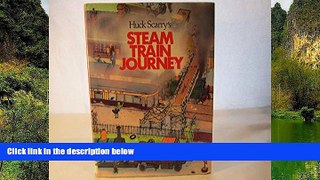 READ NOW  Huck Scarry s Steam Train Journey  Premium Ebooks Online Ebooks