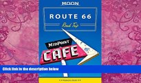 Big Deals  Moon Route 66 Road Trip (Moon Handbooks)  Best Seller Books Most Wanted