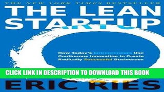 Ebook The Lean Startup: How Today s Entrepreneurs Use Continuous Innovation to Create Radically