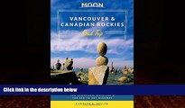 Books to Read  Moon Vancouver   Canadian Rockies Road Trip: Victoria, Banff, Jasper, Calgary, the