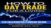 Read Now How to Day Trade in Stock Market for a Living: Tools, Tactics, Money Management,