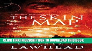 Ebook The Skin Map: A Bright Empires Novel Free Read