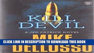 Ebook Kill Devil (Jed Patrick Novels) Free Read