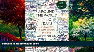 Books to Read  Around the World in 50 Years: My Adventure to Every Country on Earth  Best Seller