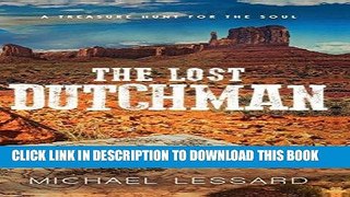 Best Seller The Lost Dutchman Free Read