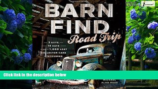 Books to Read  Barn Find Road Trip: 3 Guys, 14 Days and 1000 Lost Collector Cars Discovered  Full