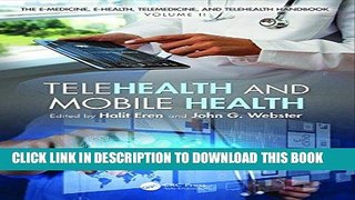 Read Now Telehealth and Mobile Health (E-Medicine, E-Health, M-Health, Telemedicine, and