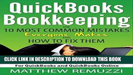 Ebook QuickBooks Bookkeeping: The 10 Most Common Mistakes Everyone Makes and How to Fix Them for