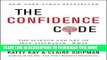 Best Seller The Confidence Code: The Science and Art of Self-Assurance---What Women Should Know