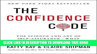 Best Seller The Confidence Code: The Science and Art of Self-Assurance---What Women Should Know