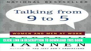 Best Seller Talking from 9 to 5: Women and Men at Work Free Download