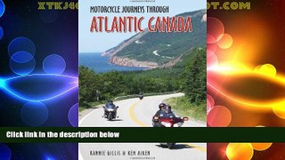 Big Deals  Motorcycle Journeys Through Atlantic Canada  Best Seller Books Most Wanted
