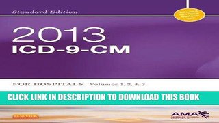Read Now 2013 ICD-9-CM for Hospitals, Volumes 1, 2 and 3 Standard Edition, 1e (Buck, ICD-9-CM