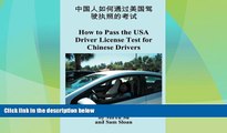 Big Deals  How to Pass The USA Driver License Test for Chinese Drivers  Best Seller Books Most