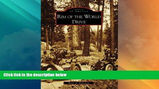 Big Deals  Rim of the World Drive (CA) (Images of America)  Best Seller Books Most Wanted