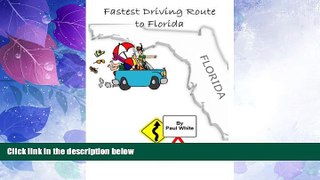 Must Have PDF  Fastest Driving Route to Florida  Best Seller Books Best Seller