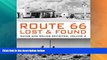 Big Deals  Route 66 Lost   Found: Ruins and Relics Revisited, Volume 2  Best Seller Books Most