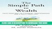 Read Now The Simple Path to Wealth: Your road map to financial independence and a rich, free life