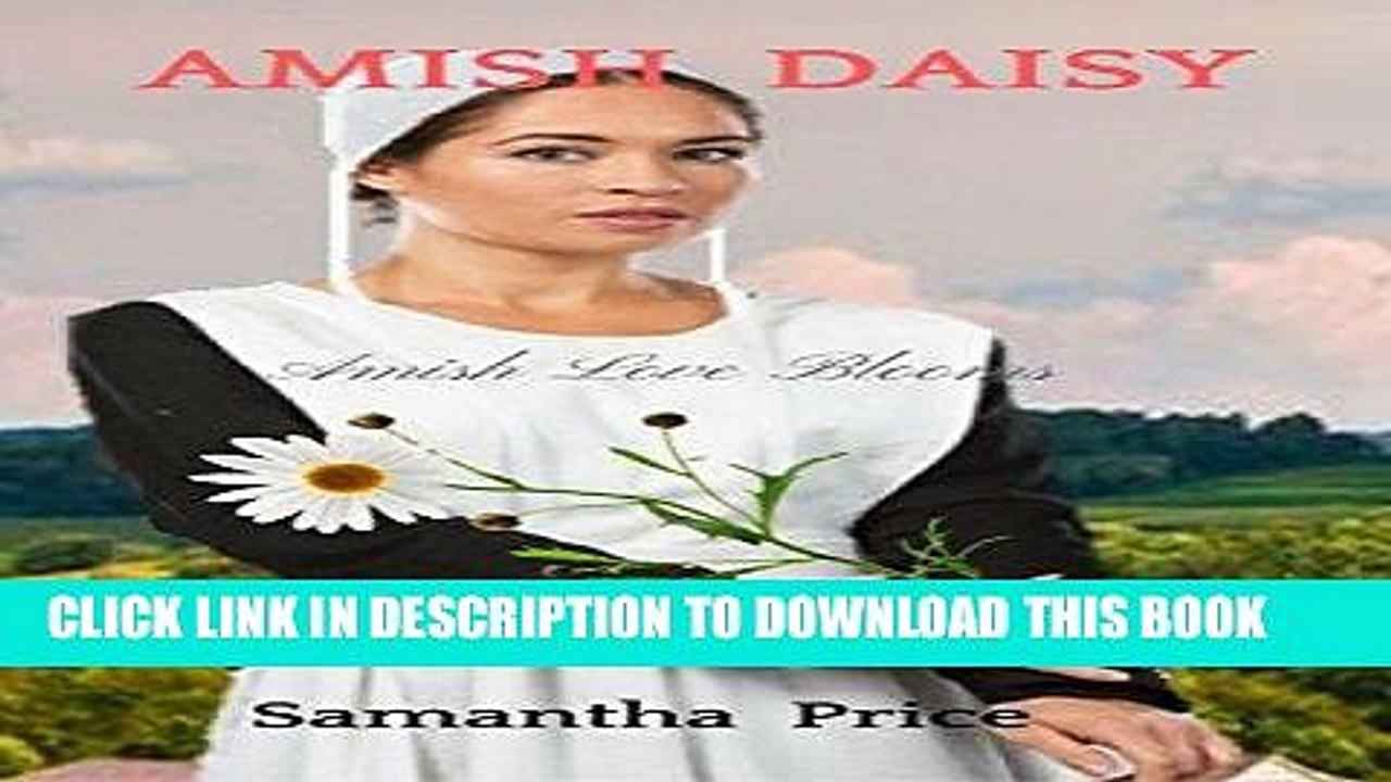 Read Now Amish Daisy: Amish Romance (Amish Love Blooms Book 3) Download Book