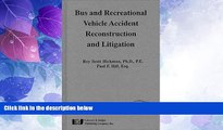 Big Deals  Bus   Recreational Vehicle Accident Reconstruction   Litigation  Best Seller Books Best